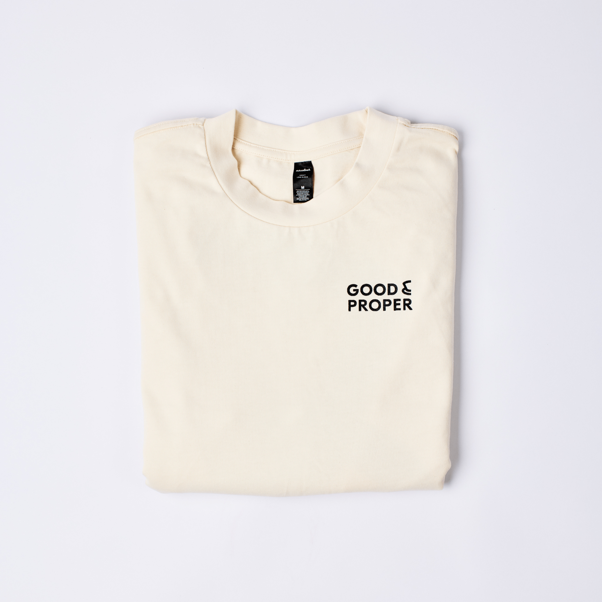 Good & Proper Long Sleeve T-Shirt